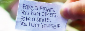 Fake A Frown, Fake A Smile Facebook Covers
