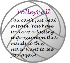 Funny Volleyball Quotes And Sayings