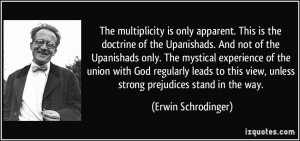 . This is the doctrine of the Upanishads. And not of the Upanishads ...