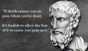 ... 're dead, it's foolish to allow the fear of it to cause you pain now