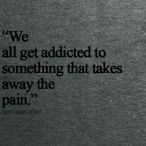 ... self harm cutting pills numb addiction addicting Addicted take away