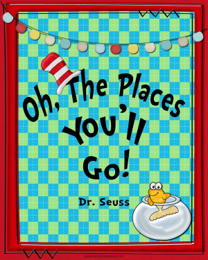 Thursday’s Thought…Oh, The Places You’ll Go!