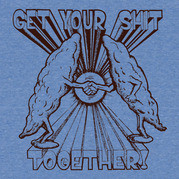 Get Your Shit Together Shirt
