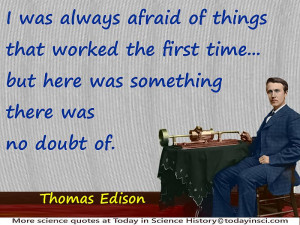Thomas Edison quote “Afraid of things that worked”, record track ...