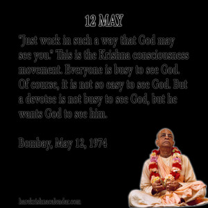 ... quotes of Srila Prabhupada, which he spock in the month of May