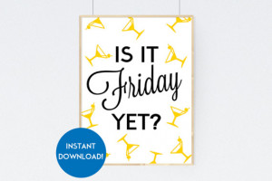 Is It Friday Yet? - Kitchen Art - Wall Art - Martini Print - Kitchen ...