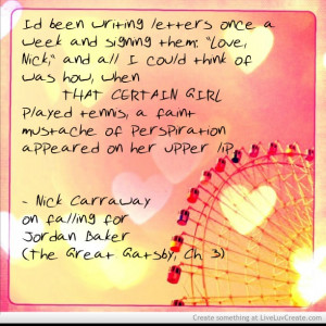 Nick Carraway, falling for Jordan Baker (The Great Gatsby, Ch. 3)