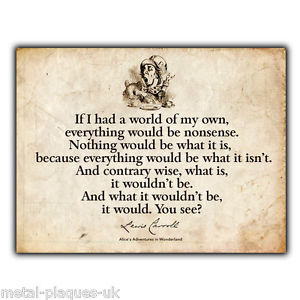 ... -METAL-SIGN-Alice-in-Wonder-Land-Mad-Hatter-Lewis-Carroll-Quote-art