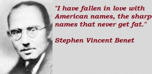 Stephen vincent benet famous quotes 5