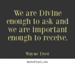 Popular Inspirational Quotes From Wayne Dyer