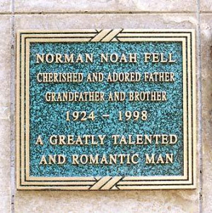 NORMAN NOAH FELL CHERISHED AND ADORED FATHER GRANDFATHER AND BROTHER ...