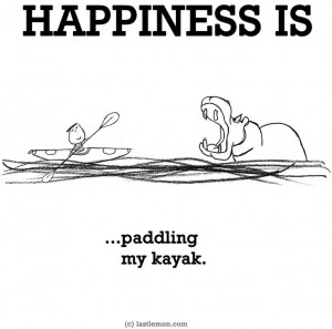 Happiness is...paddling my kayak