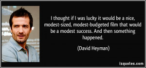 More David Heyman Quotes