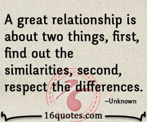 ... , first, find out the similarities, second, respect the differences