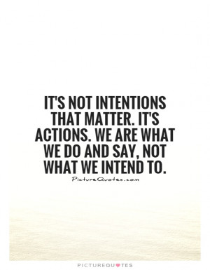 Action Quotes Intention Quotes Kristin Hannah Quotes