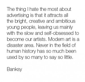 advertising, art, banksy, quotation, quote, quotes, text, thoughts