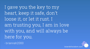 ... am trusting you, I am in love with you, and will always be here for