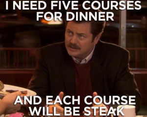ron-swanson-memes memes-rs-5-course-dinner