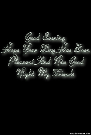 frabz-Good-Evening-Hope-Your-Day-Has-Been-Pleasant-And-Nice-Good-Night ...