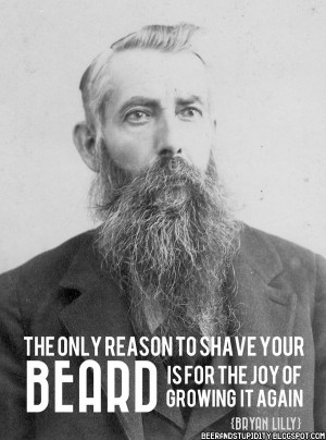 Some Beard Motivation. Go Grow One.Now!