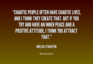 Chaotic people often have chaotic lives, and I thi by Imelda ...