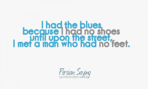 be thankful and happy with what you ve got someone always has it worse