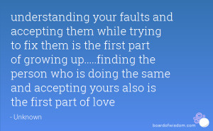 ... growing up.....finding the person who is doing the same and accepting