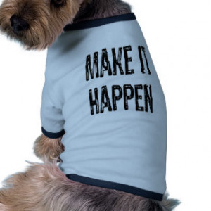 Funny Quotes Dog T-Shirts and Clothing