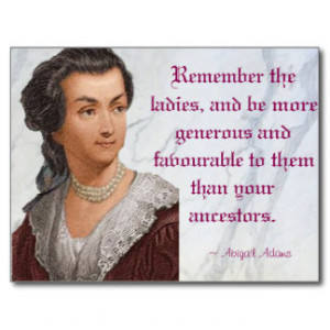 Abigail Adams - Remember the Ladies Postcards