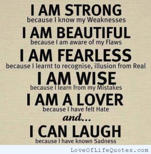 Am strong, beautiful, fearless, wise and a lover