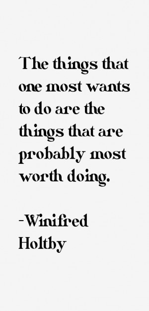 The things that one most wants to do are the things that are probably ...