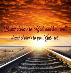 Draw Close to God | Godly Quotes