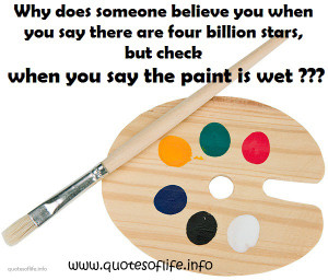 ... check-when-you-say-the-paint-is-wet-funny-humorous-picture-quote1.jpg