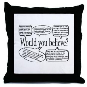 get smart would you believe quotes Throw Pillow | Gifts For A Geek ...