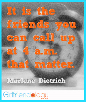 Friends you can call quote, friendship quote