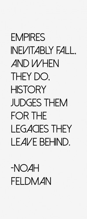 Empires inevitably fall, and when they do, history judges them for the ...