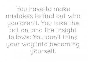 Source: http://www.oprah.com/spirit/How-To-Find-Out-Who-You-Really-Are