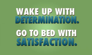 inspirational-good-morning-wake-up-with-determination.jpg