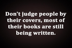 Don't judge people by their covers most of their books are still being ...
