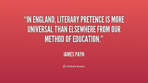 In England, literary pretence is more universal than elsewhere from ...