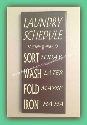 Laundry schedule sort wash fold iron, Handmade primitive laundry room ...
