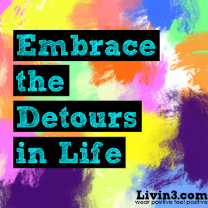 Positive Travel Quote Embrace the Detours in life