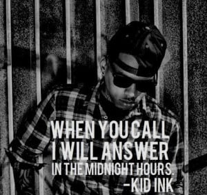 Rapper, kid ink, hip hop, quotes, sayings, life, deep, famous