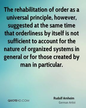 principle, however, suggested at the same time that orderliness ...