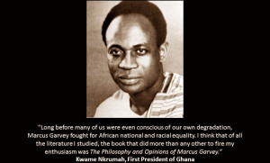 Kwame Nkrumah quote on Marcus Garvey