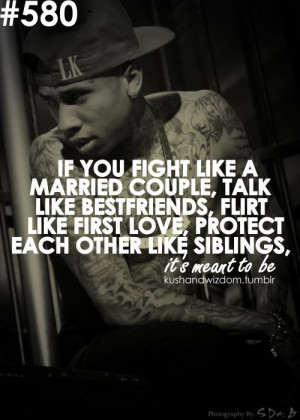 Rapper, tyga, quotes, sayings, life, relationships