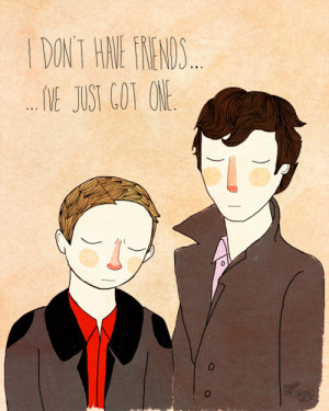 Don’t Have Friends I’ve Just Got One