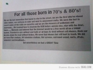 For all those born in 70's & 80's!