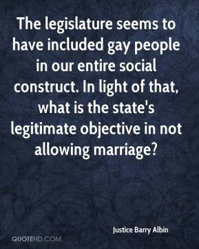 The legislature seems to have included gay people in our entire social ...