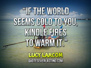 The World Seems Cold You